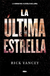 LA ULTIMA ESTRELLA -SAGA QUINTA OLA III-