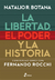 NATALIO BOTANA -LA LIBERTAD EL PODER Y LA HISTORIA-