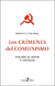 LOS CRIMENES DEL COMUNISMO