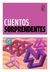 CUENTOS SORPRENDENTES