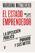 EL ESTADO EMPRENDEDOR -PUBLICO VS PRIVADO-