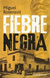 FIEBRE NEGRA