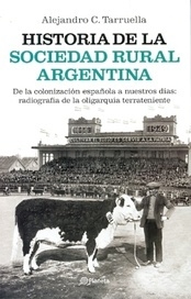 HISTORIA DE LA SOCIEDAD RURAL ARGENTINA