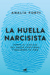 LA HUELLA NARCISISTA