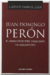 PERON -EL DEMIURGO DEL PRAXISMO-