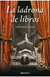 LA LADRONA DE LIBROS -DEBOLSILLO-