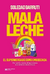 MALA LECHE -EDIC 2024-