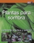 PLANTAS PARA SOMBRAS - JARDINERIA PRACTICA