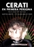 CERATI EN PRIMERA PERSONA -EDIC. DEFINITIVA-