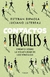 CONTACTOS FRAGILES -VOLATILIDAD DE LOS VINCULO