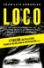 EL LOCO -LA VIDA DE J. MILEI- EDIC. ACTUALIZADA