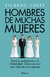 HOMBRES DE MUCHAS MUJERES