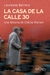 LA CASA DE LA CALLE 30 -CHICHA MARIANI-