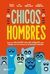 DE CHICOS A HOMBRES -GUIA DE ESI-