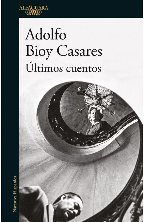 ULTIMOS CUENTOS -BIOY CASARES-