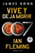VIVE Y DEJA MORIR -007 JAMES BOND-