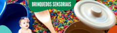 Banner da categoria Brinquedos Sensoriais 