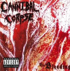 CANNIBAL CORPSE - THE BLEEDING