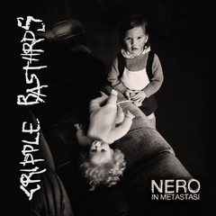 CRIPPLE BASTARDS - NERO IN METASTASI