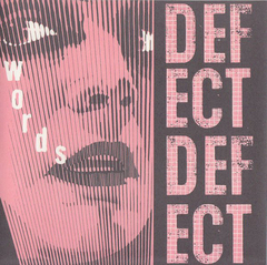 DEFECT DEFECT - WORDS