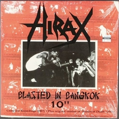 HIRAX - BLASTED IN BANGKOK (10´)