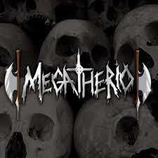 MEGATHERIO - MEGATHERIO