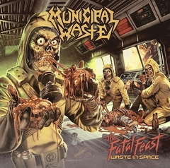 MUNICIPAL WASTE - THE FATAL FEAST (WASTE IN SPACE) (digipack)