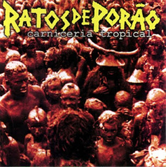 RATOS DE PORÃO - CARNICERIA TROPICAL (digipack)