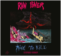 RAW POWER - MINE TO KILL (digipack)