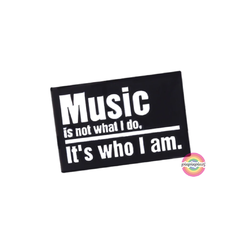 Music Its who i am