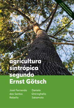 Livro "AGRICULTURA SINTRÓPICA SEGUNDO ERNST GÖTSCH" - Impresso, 2ª Edição