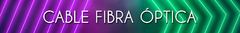 Banner de la categoría CABLE FIBRA OPTICA