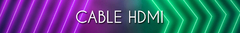 Banner de la categoría CABLE HDMI