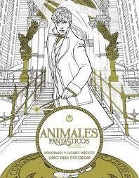 ANIMALES FANTASTICOS Y DONDE ENCONTRARLOS (LIBRO PARA COLOREAR)