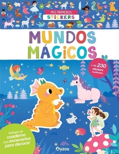 MUNDOS MAGICOS - MIS PRIMEROS STICKERS