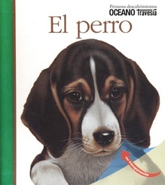 PERRO, EL - PRIMEROS DESCUBRIMIENTOS