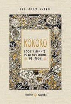 KOKORO. ECOS Y APUNTES DE LA VIDA INTIMA DE JAPON