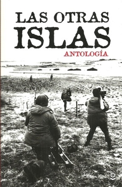 OTRAS ISLAS, LAS - ANTOLOGIA MALVINAS