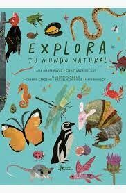 EXPLORA TU MUNDO NATURAL