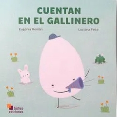 CUENTAN EN EL GALLINERO