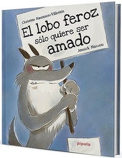 LOBO FEROZ SOLO QUIERE SER AMADO, EL