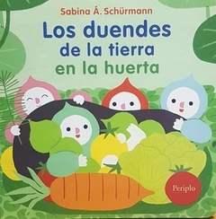 DUENDES DE LA TIERRA EN LA HUERTA, LOS