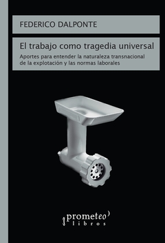 TRABAJO COMO TRAGEDIA UNIVERSAL, EL