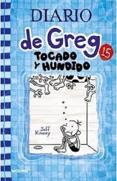 DIARIO DE GREG 15: TOCADO Y HUNDIDO