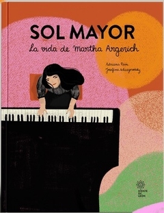 SOL MAYOR. LA VIDA DE MARTHA ARGERICH