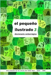 PEQUENO ILUSTRADO 3. DICCIONARIO VERBORRAGICO