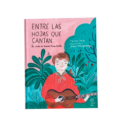 Libro Entre Las Hojas Que Cantan La Vida De María Elena Walsh DDL