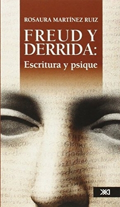 Freud y Derrida: escritura y psique