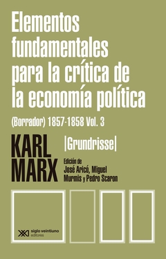 Elementos fundamentales para la crítica de la economía política. Vol. 3