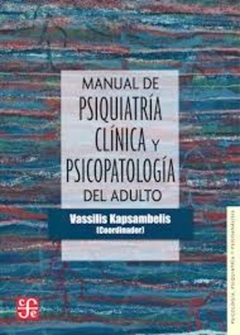 Manual de psiquiatría clínica y psicopatología del adulto